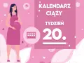 Ilustracja kobiety w ciąży z napisem "20. tydzień ciąży" i ikoną kalendarza.