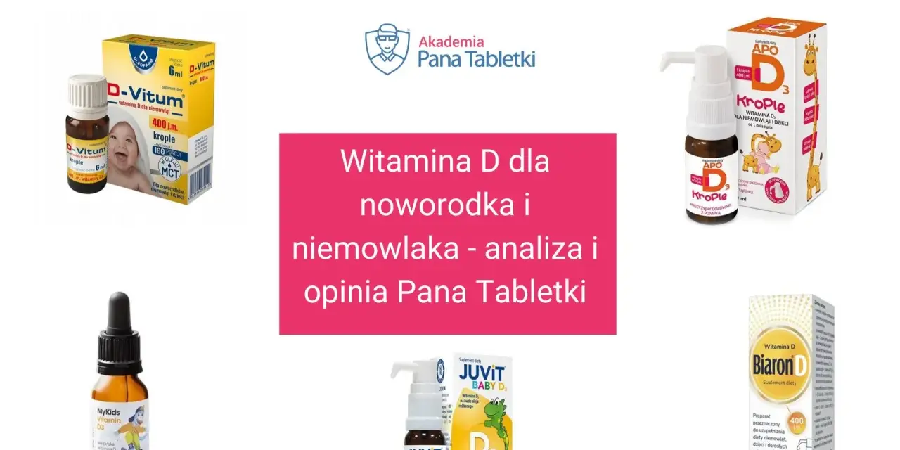 Jaka witamina D dla niemowlaka? Wybierz bezpieczny lek!