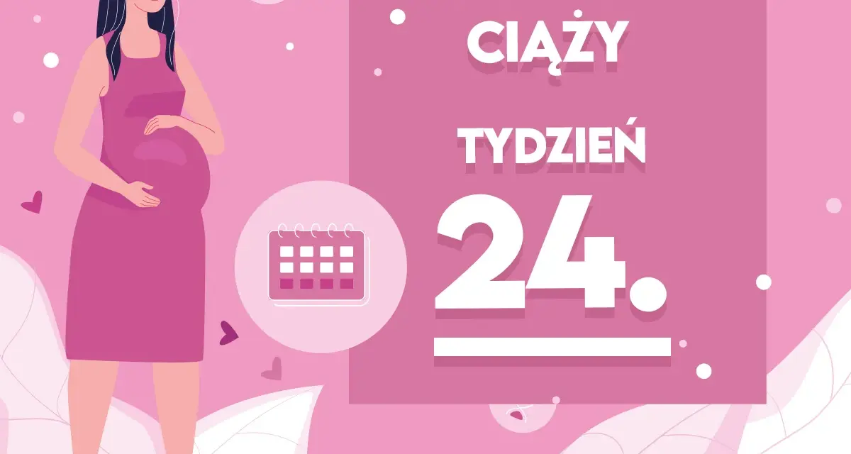 Kobieta w różowej sukience, w 24 tygodniu ciąży, trzyma dłoń na brzuchu. Obok kalendarz i napis "KALENDARZ CIĄŻY TYDZIEŃ 24".