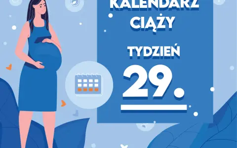 Kobieta w niebieskiej sukience, w 29. tygodniu ciąży, z uśmiechem trzyma dłoń na brzuchu. Obok kalendarz i tekst "Kaledarz ciąży".