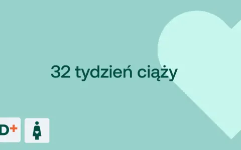 Grafika z napisem "32 tydzień ciąży" i ikonami D+ oraz kobiety w ciąży.