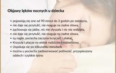 Histeryczny płacz dziecka w nocy, gdy nie daje się przytulić ani uspokoić. Objawy lęków nocnych u malucha.