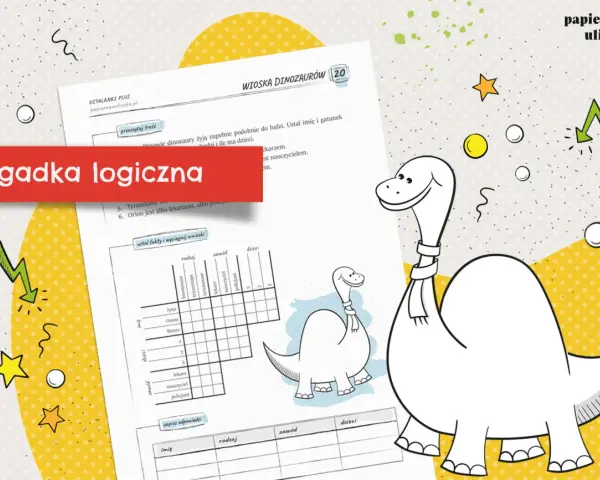 Podchwytliwe zagadki dla dzieci 10-12 lat z dinozaurami. Rozwiąż logiczną łamigłówkę i poznaj mieszkańców Wioski Dinozaurów!