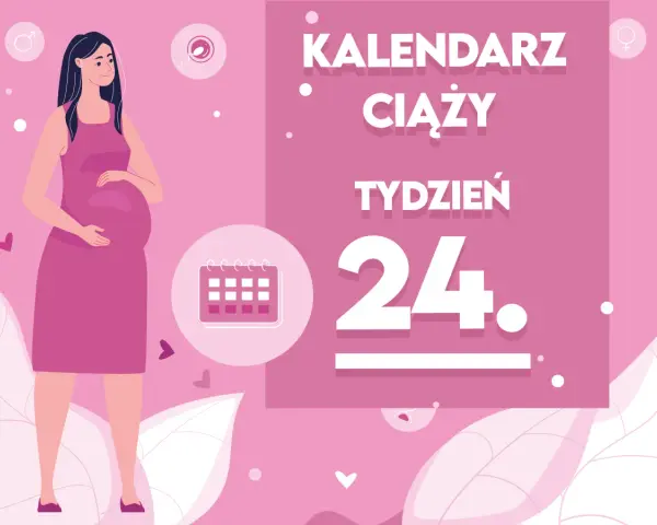 Kobieta w różowej sukience, w 24 tygodniu ciąży, trzyma dłoń na brzuchu. Obok kalendarz i napis "KALENDARZ CIĄŻY TYDZIEŃ 24".