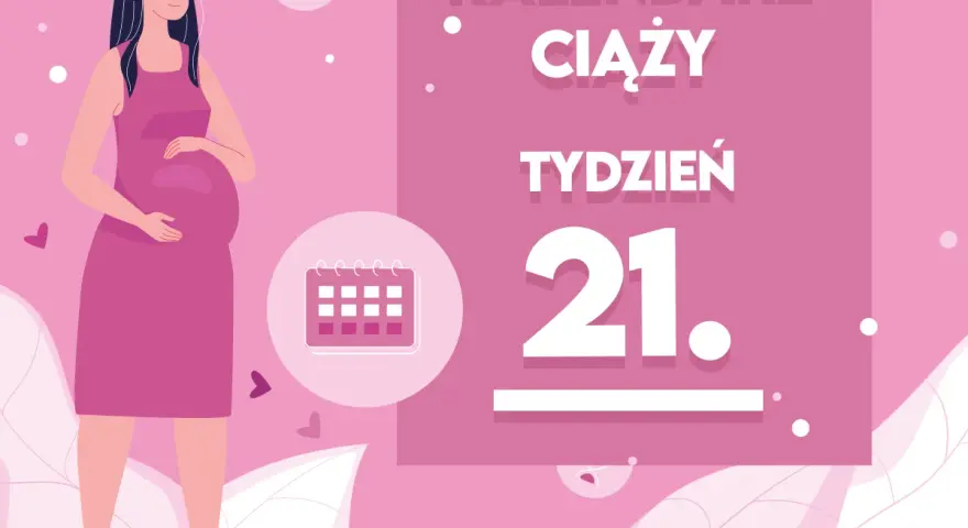 Kobieta w 21 tygodniu ciąży, z brzuszkiem. Obok kalendarz i napis "Kalendarz ciąży tydzień 21".