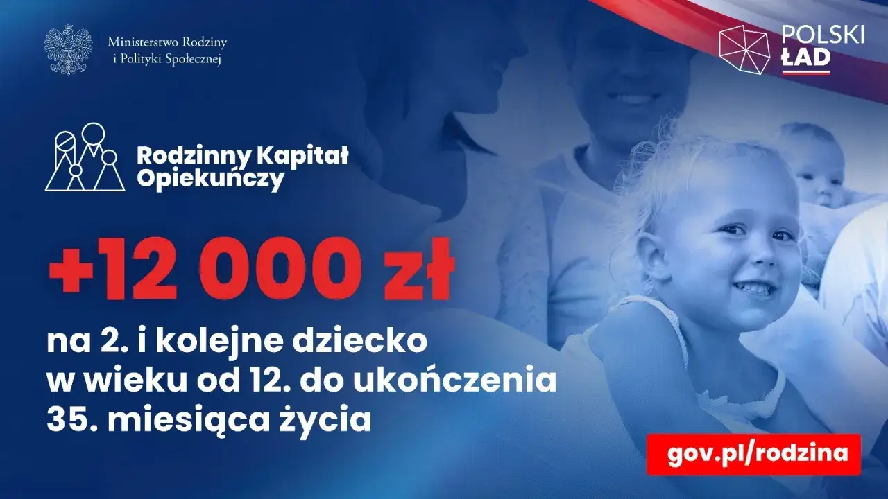 Rodzinny Kapitał Opiekuńczy: 12 000 zł na drugie dziecko od 12. do 35. miesiąca życia. Wsparcie dla rodzin.